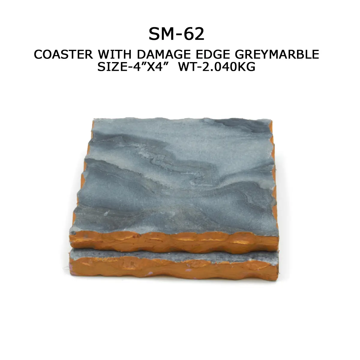 COASTER WITH DAMMAGE EDGE & PAINT GREY
MARBLE